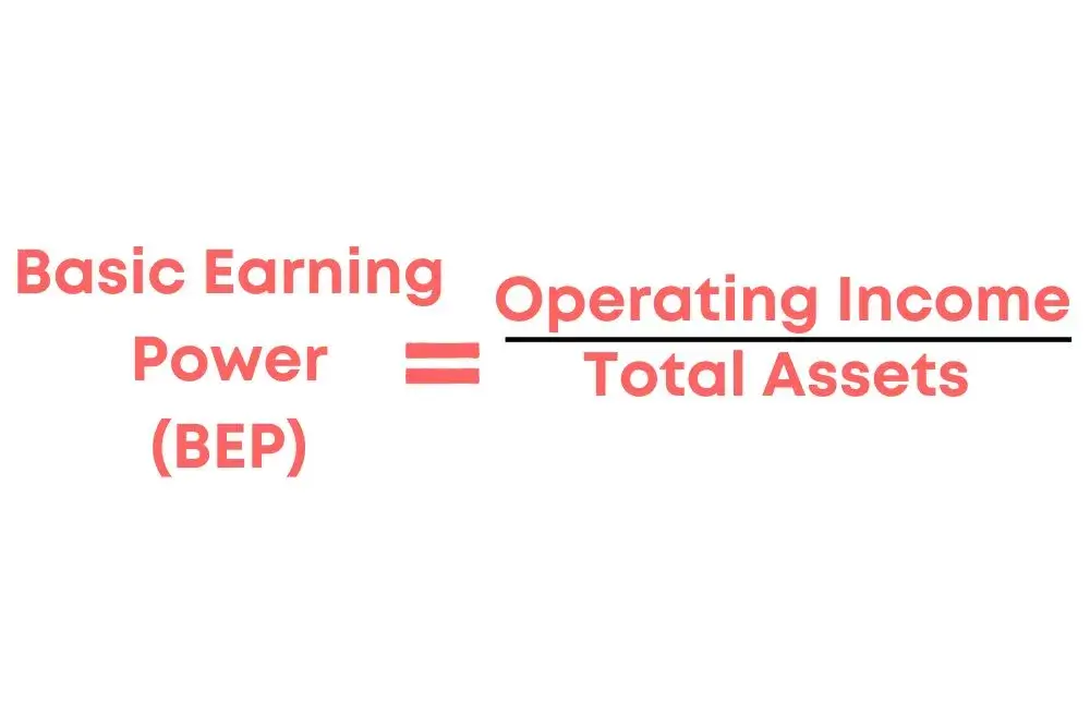 What is Basic Earning Power (BEP)? Formula and Overview
