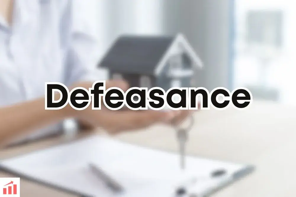 What is Defeasance? Definition, Meaning, Example, and Overview